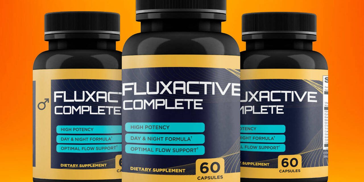 Fluxactive Complete Reviews: Alert! Does Prostate Supplement Work? What to Know Before Buying!