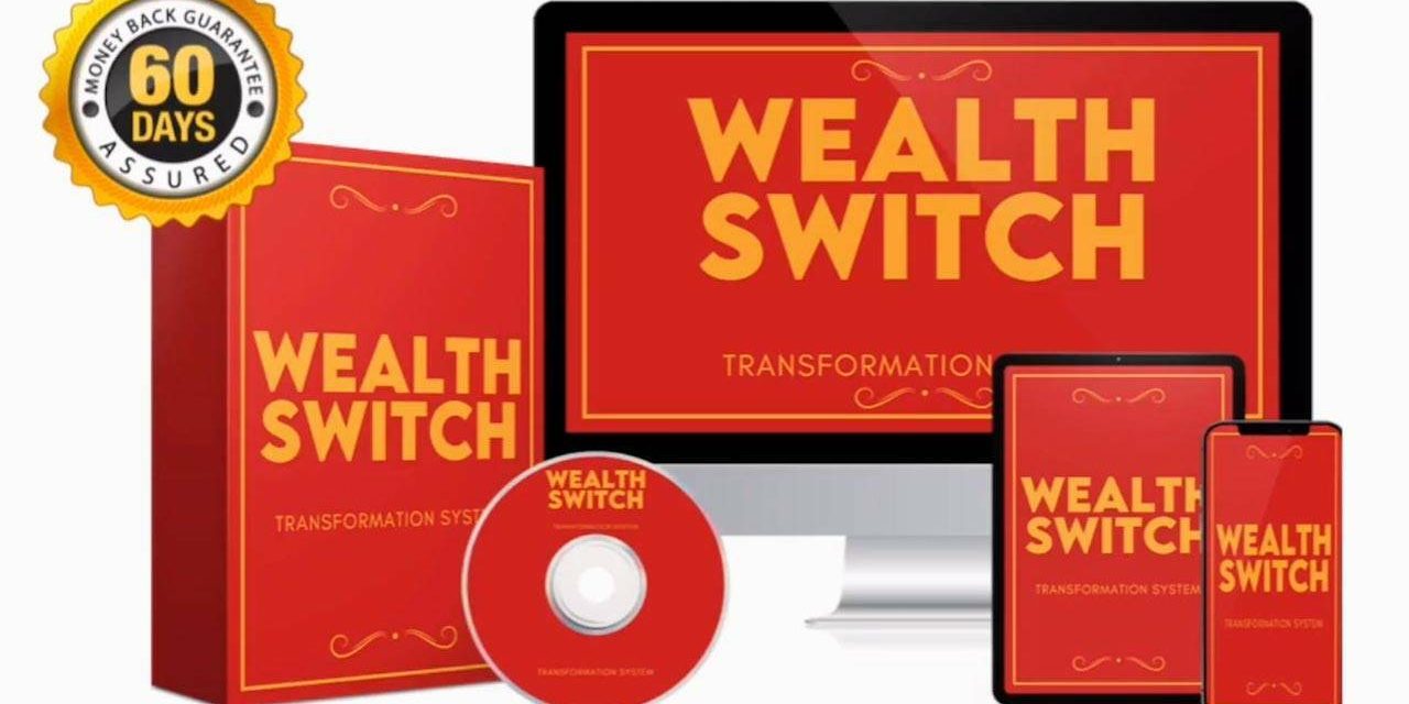 Wealth Switch Reviews: Is It Legit Program? Read Shocking User Report
